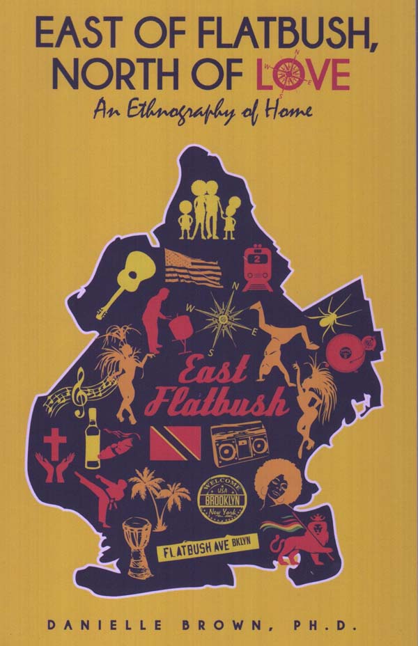 The book cover of East of Flatbush, North of Love.